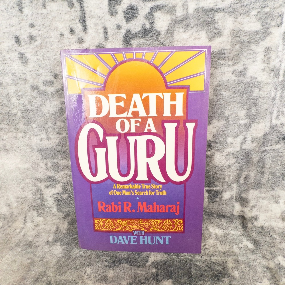 Death of a Guru Rabi R Maharaj Dave Hunt Spiritual‎ Memoir Paperback